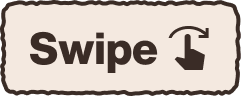 Swipe to explore